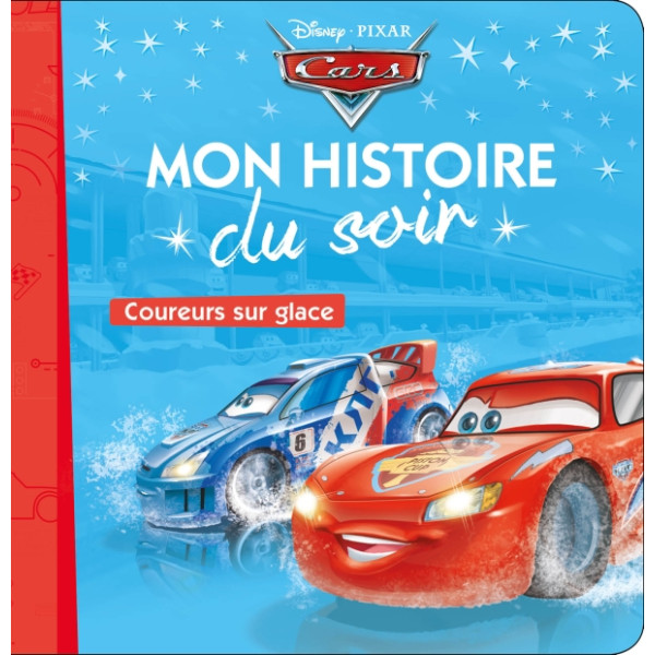 Cars - Coureurs sur glace -Mon histoire du soir