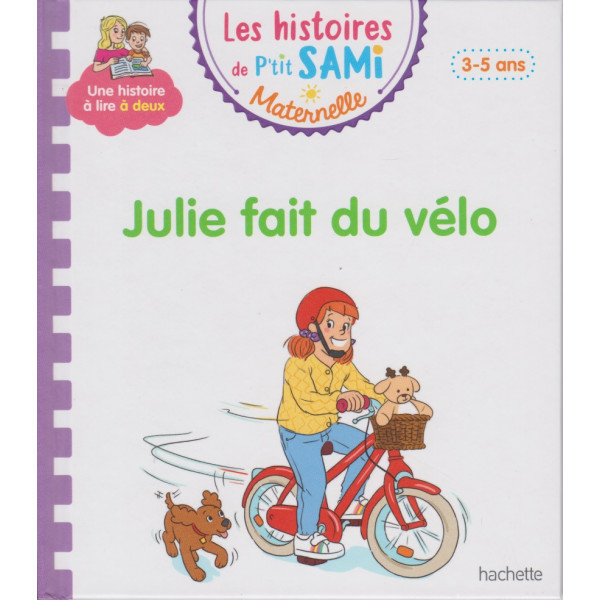 Les histoires de P'tit Sami Maternelle -Julie fait du vélo 3-5 ans