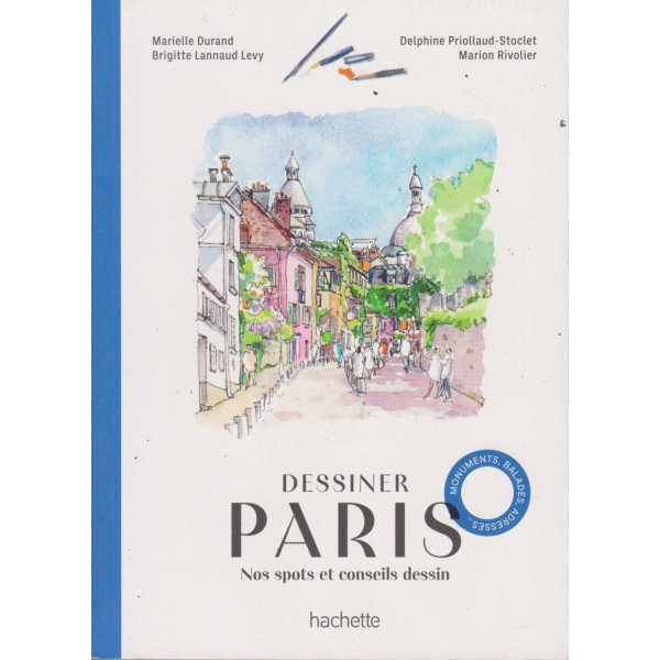 Dessiner Paris -Nos spots et conseils dessin