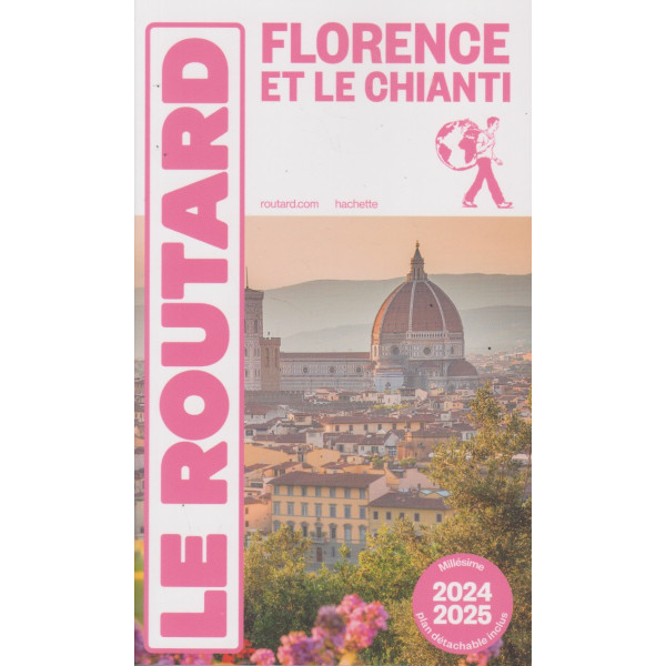 Guide du Routard Florence et le Chianti 2024-2025