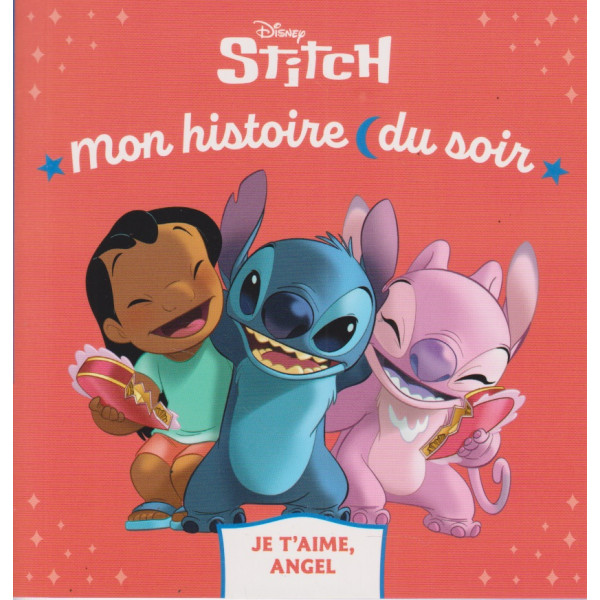 Stitch je t'aime angel - Mon histoire du soir
