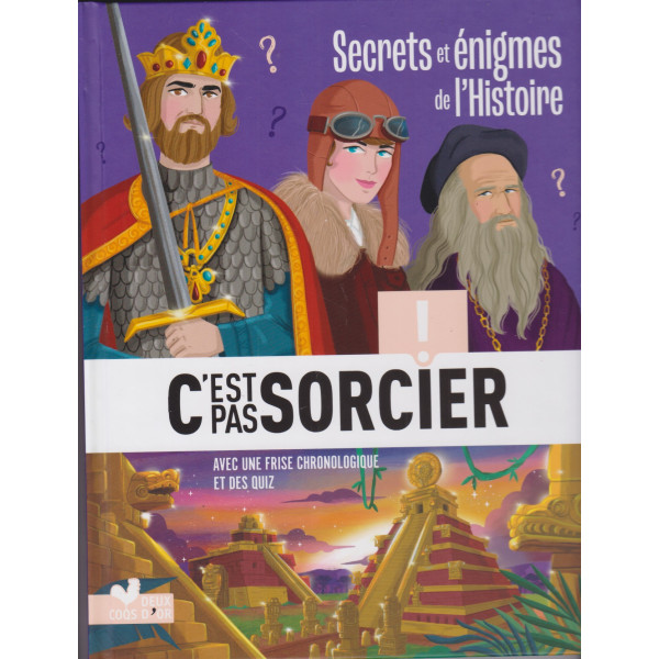 Secrets et énigmes de l'Histoire - C'est pas sorcier