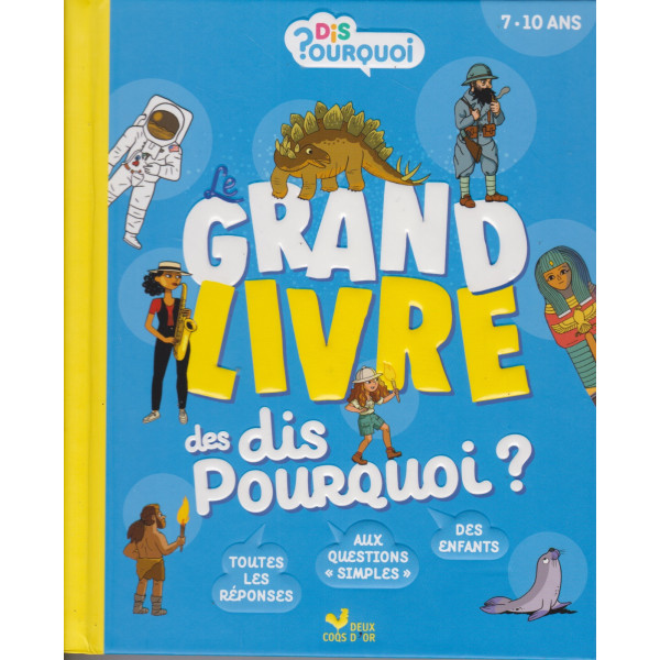 Le grand livre des Dis pourquoi ?