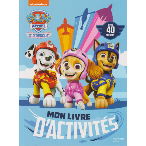 Mon livre d'activités Paw Patrol Air Rescue - Avec 50 stickers