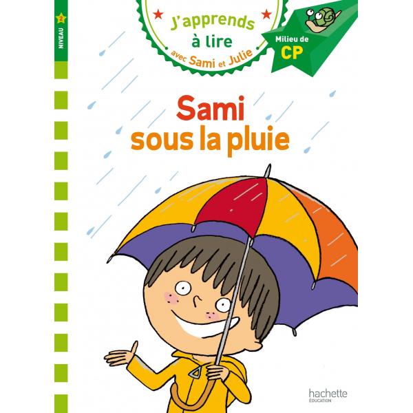 J'apprends à lire avec Sami et Julie N2 -Sami sous la pluie