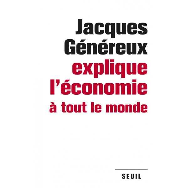 Jacques généreux éxplique l'économie 