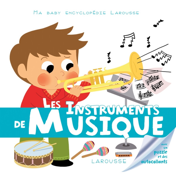 Ma baby Encyclopédie Larousse - Les instruments de musique