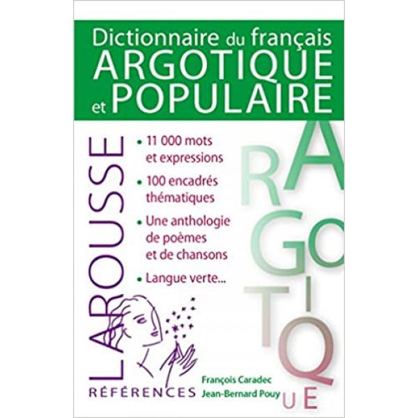 Dictionnaire du français argotique et populaire