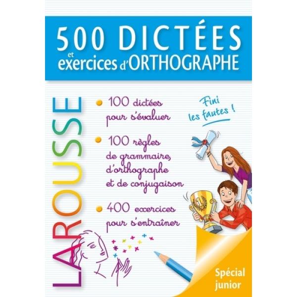 500 dictées et exercices d'orthographe