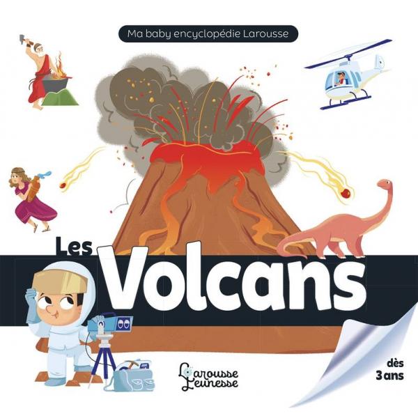 Les volcans 3 Ans -Ma baby encyclopedie
