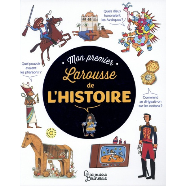 Mon premier larousse de l'histoire 