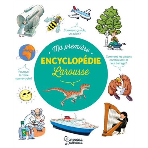 Ma première encyclopédie Larousse