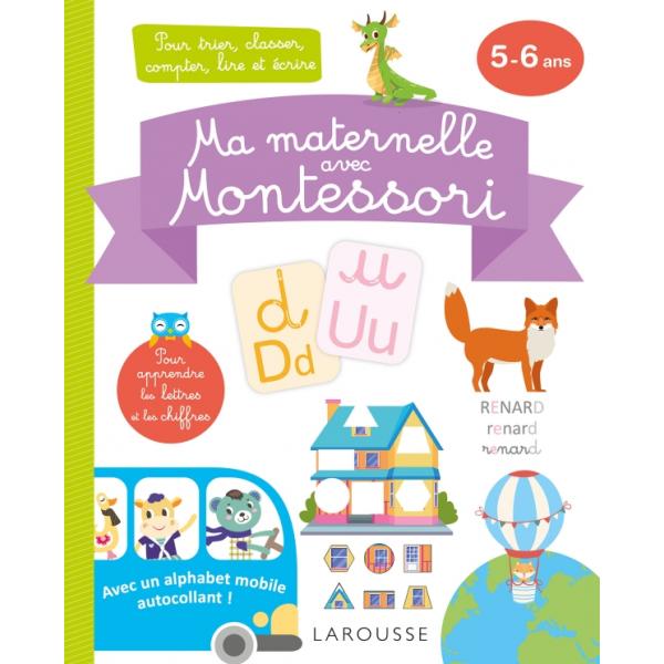 Ma maternelle avec Montessori - Pour trier classer compter 5-6Ans