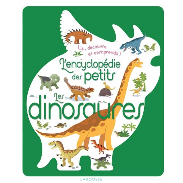 L'encyclopédie des petits -Les dinosaures