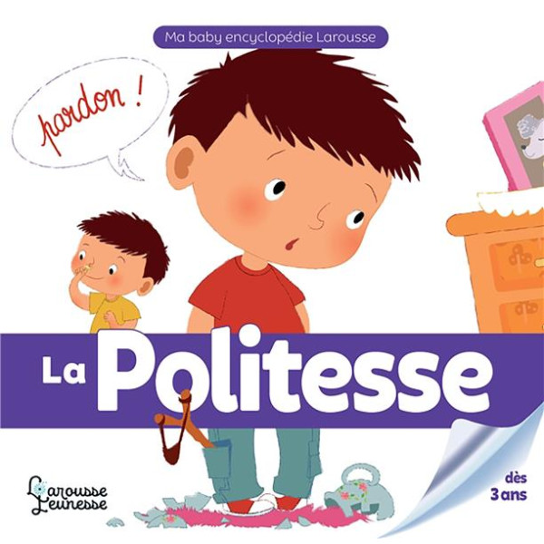 La politesse -Ma baby encyclopedie Larousse