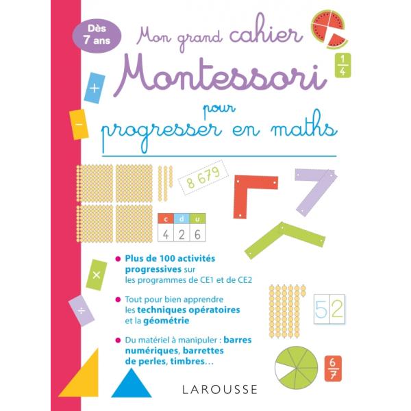 Mon grand cahier Montessori Dés 7Ans pour progresser en Maths