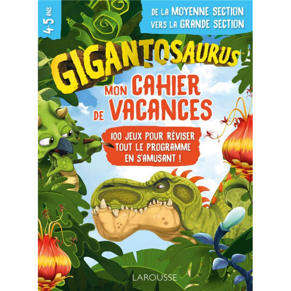 Mon cahier de vacances Gigantosaurus 4-5 ans de la MS vers la GS