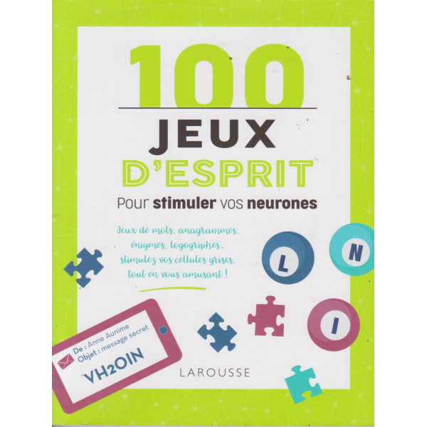 100 jeux d'esprit pour stimuler vos neurones