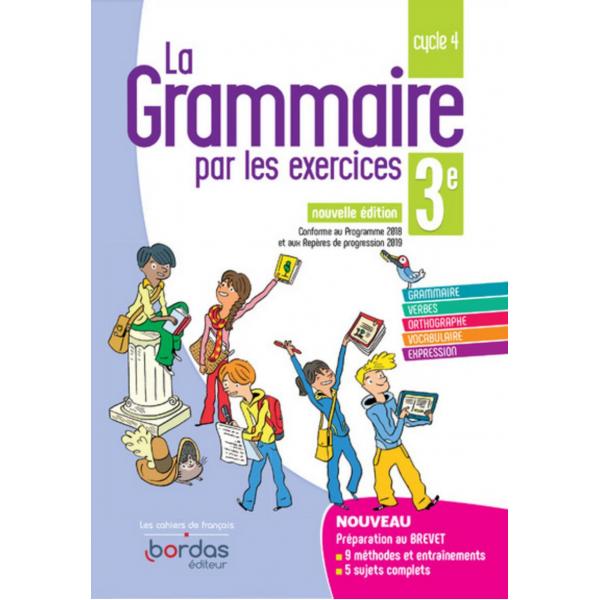 La Grammaire par les exercices 3e 2019