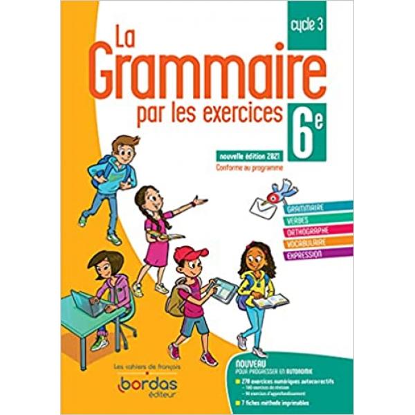 La grammaire par les exercices 6e 2021