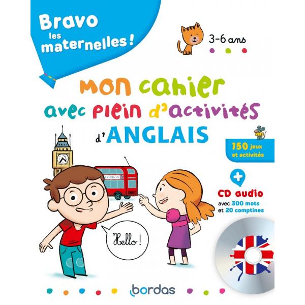 Bravo les maternelles 3-6 Mon cahier avec plein d'activités d'anglais + CD
