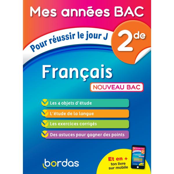 Mes années bac Pour réussir le jour J 2de Français