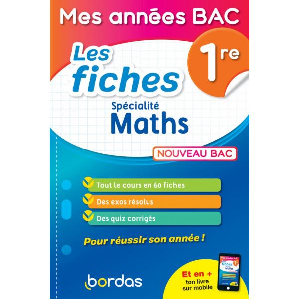 Mes années bac Les fiches 1re Spécialité Maths 