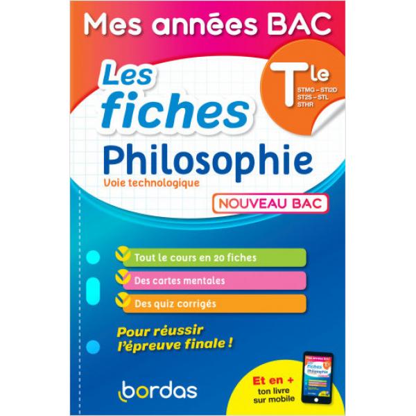 Mes Années bac Les fiches Philosophie Term techno