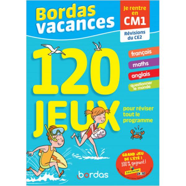 Bordas Vacances -Je rentre en CM1 révisions du CE2