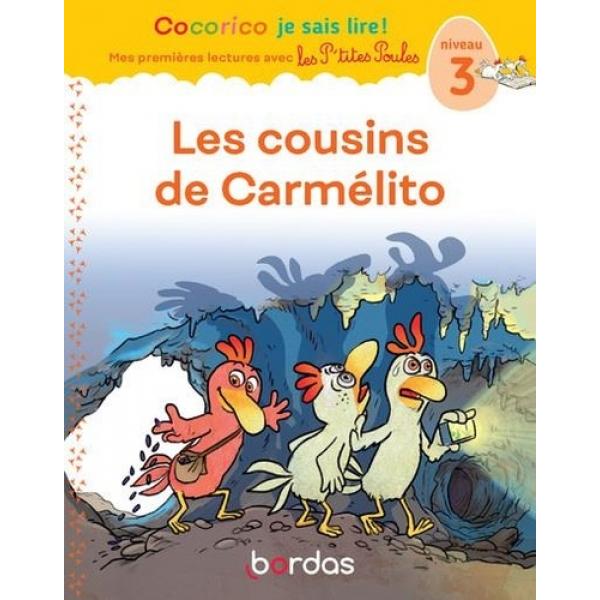 Cocorico Je sais lire -Les Cousins de Carmélito N3 