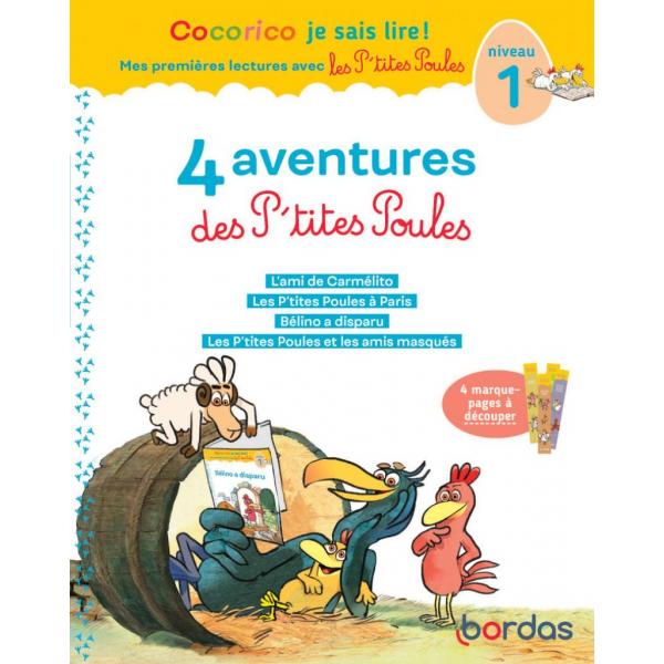 Cocorico Je sais lire -4 aventures des P'tites Poules N1 