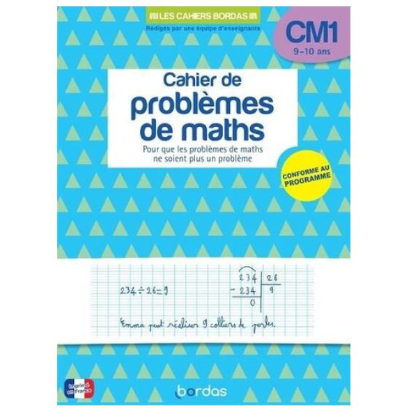 Cahier de problèmes de maths CM1 - Conforme au programme