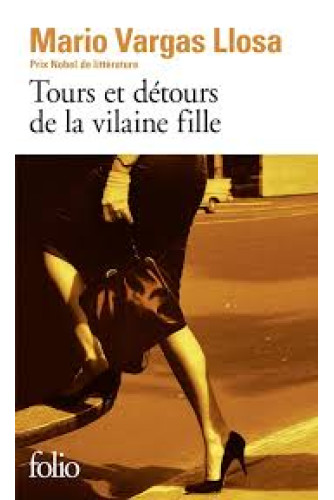Tours et détours de la vilaine fille Tours et détours de la vilaine fille