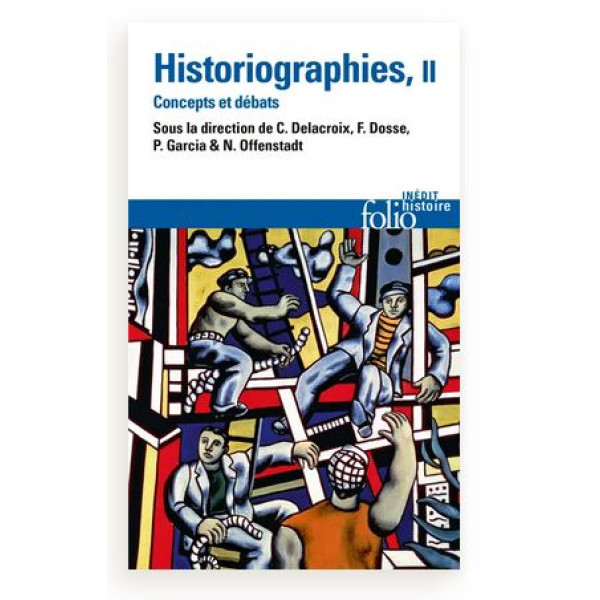 Historiographies II concepts et débats
