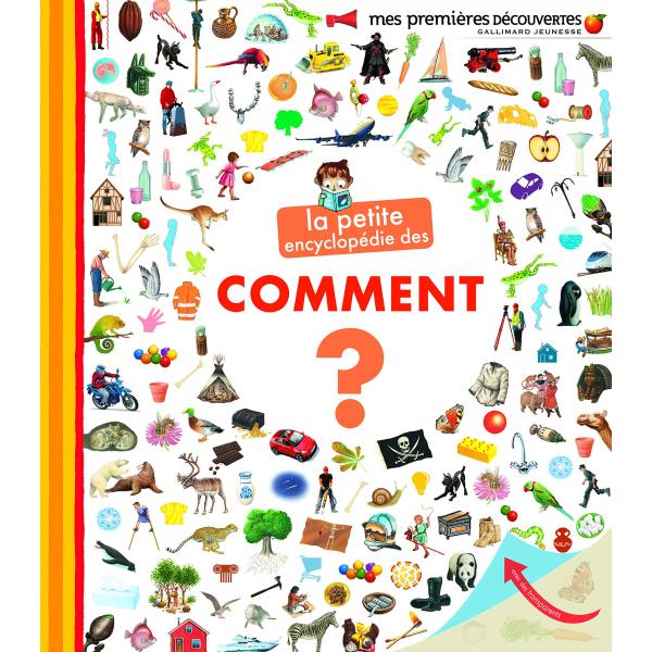 Mes premières découvertes -La petite encyclopédie des Comment