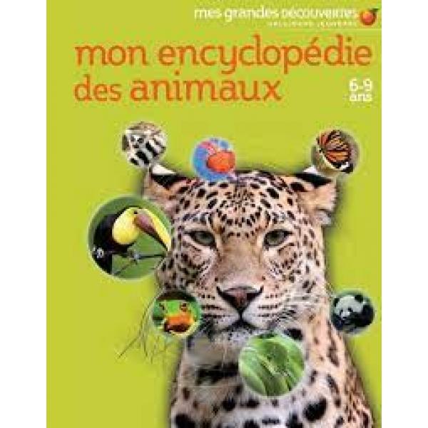Mon encyclopédie des animaux 6-9 ans -Mes grandes découvertes