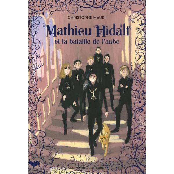 Mathieu Hidalf T4 -Mathieu Hidalf et la bataille de l'aube