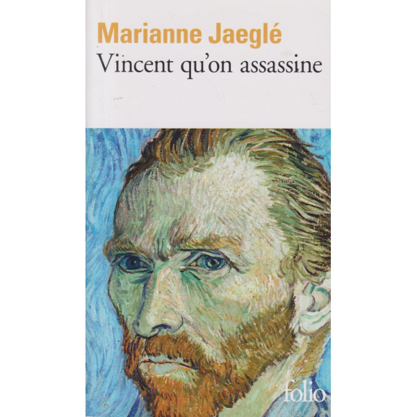 Vincent qu'on assassine