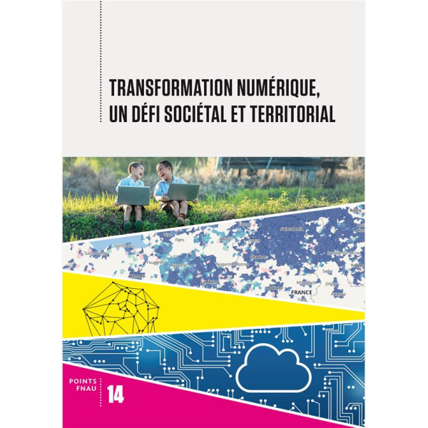 Transition numérique un défi sociétal et territorial