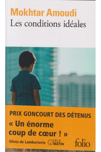 Les conditions idéales Les conditions idéales