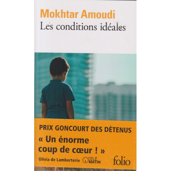Les conditions idéales