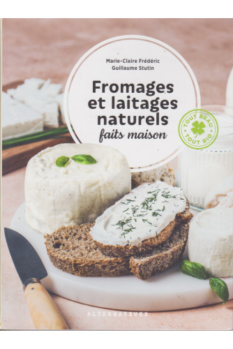 Fromages et laitages naturels -faits maison Fromages et laitages naturels -faits maison