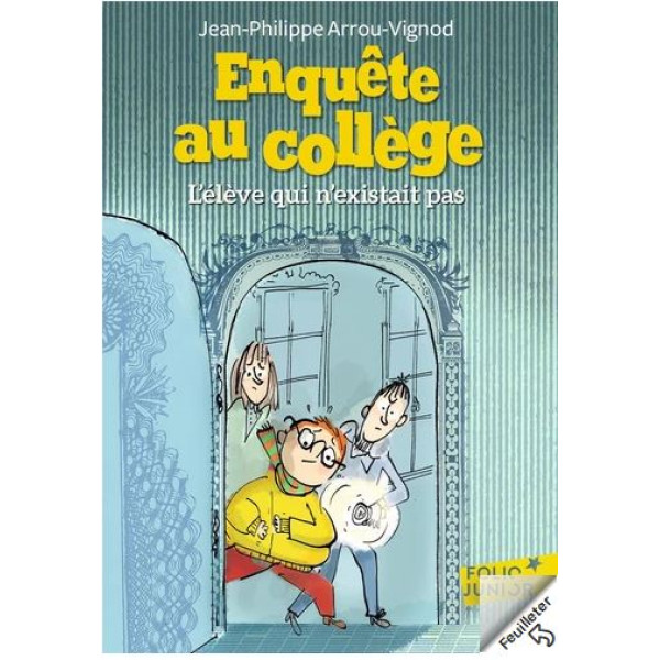 Enquête au collège Tome 8 L'élève qui n'existait pas