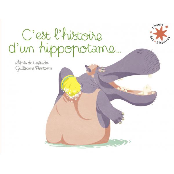 C'est l'histoire d'un hippopotame -L'heure des histoires