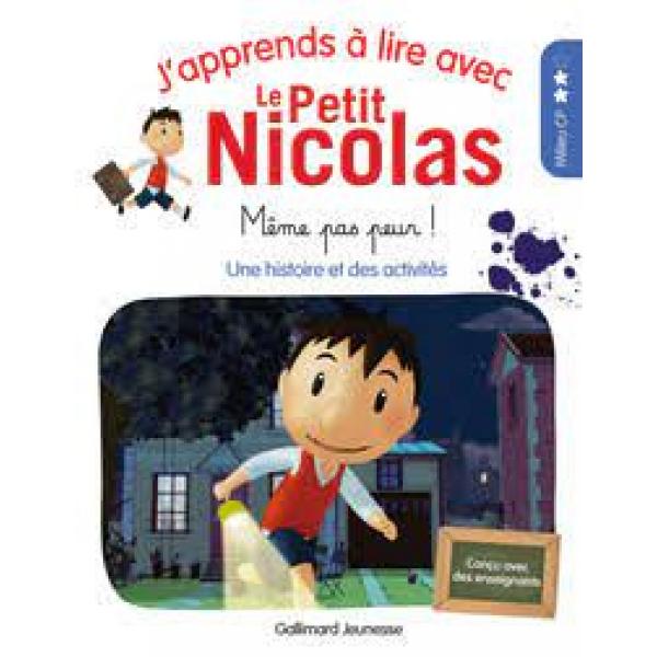 J'apprends à lire avec Le Petit Nicolas Même pas peur