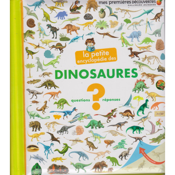 La petite encyclopédie des dinosaures - Questions-Réponses