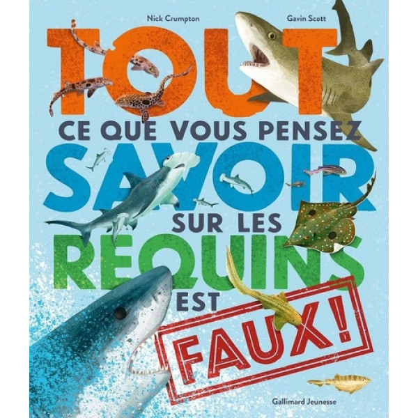 Tout ce que vous pensez savoir sur les requins est faux