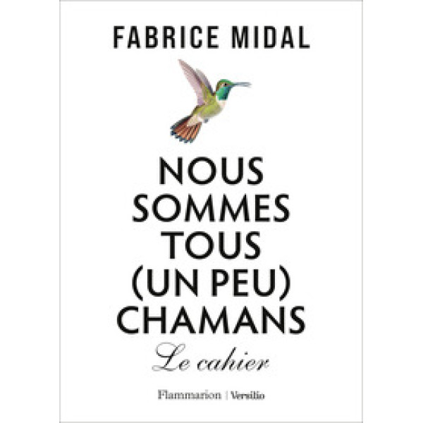 Nous sommes tous (un peu) chamans