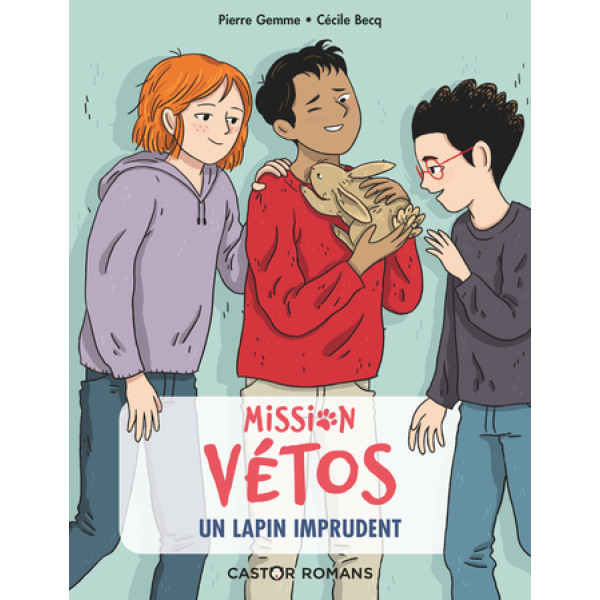 Mission vétos T6 -Un lapin imprudent