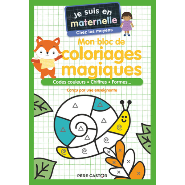Je suis en maternelle - Mon bloc de coloriages magiques